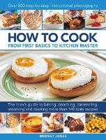Book Cover for How to Cook: From first basics to kitchen master The cook's guide to frying, baking, poaching, casseroling, steaming and roasting a fabulous range of 140 tasty recipes, with 800 step-by-step instructi by Bridget Jones