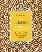 Book Cover for The Lebanese Cookbook by Ghillie Basan