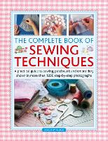 Book Cover for The Complete Book of Sewing Techniques by Dorothy Wood