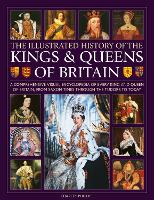 Book Cover for Kings and Queens of Britain, Illustrated History of by Charles Phillips