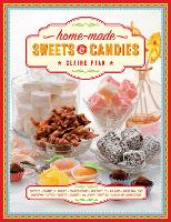 Book Cover for Home-made Sweets & Candies 150 traditional treats to make, shown step by step: sweets, candies, toffees, caramels, fudges, candied fruits, nut brittles, nougats, marzipan, marshmallows, taffies, lolli by Claire Ptak