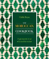 Book Cover for The Moroccan Cookbook by Ghillie Basan