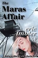 Book Cover for The Maras Affair by Eric Ambler