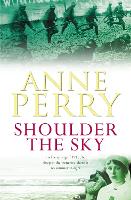 Book Cover for Shoulder the Sky (World War I Series, Novel 2) by Anne Perry