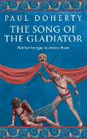 Book Cover for The Song of the Gladiator (Ancient Rome Mysteries, Book 2) by Paul Doherty