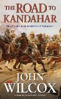 Book Cover for The Road To Kandahar by John Wilcox