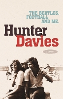 Book Cover for The Beatles, Football and Me by Hunter Davies