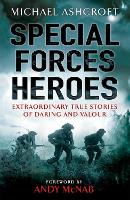 Book Cover for Special Forces Heroes by Michael Ashcroft