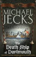 Book Cover for The Death Ship of Dartmouth (Last Templar Mysteries 21) by Michael Jecks