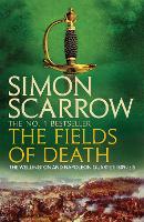 Book Cover for The Fields of Death (Wellington and Napoleon 4) by Simon Scarrow