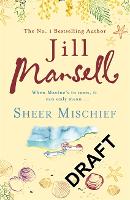 Book Cover for Sheer Mischief by Jill Mansell