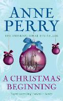 Book Cover for A Christmas Beginning (Christmas Novella 5) by Anne Perry