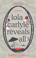 Book Cover for Lola Carlyle Reveals All by Rachel Gibson