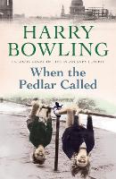 Book Cover for When the Pedlar Called by Harry Bowling