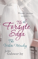 Book Cover for The Forsyte Saga 4: The White Monkey by John Galsworthy