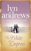 Book Cover for The White Empress by Lyn Andrews