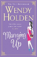 Book Cover for Marrying Up by Wendy Holden