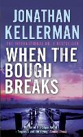 Book Cover for When the Bough Breaks (Alex Delaware series, Book 1) by Jonathan Kellerman