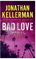 Book Cover for Bad Love (Alex Delaware series, Book 8) by Jonathan Kellerman