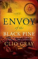 Book Cover for Envoy of the Black Pine by Clio Gray