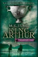 Book Cover for King Arthur: The Bloody Cup (King Arthur Trilogy 3) by M. K. Hume