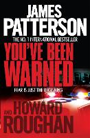 Book Cover for You've Been Warned by James Patterson, Howard Roughan