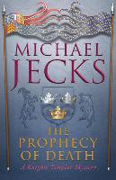 Book Cover for The Prophecy of Death (Last Templar Mysteries 25) by Michael Jecks