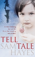 Book Cover for Tell-Tale: A heartstopping psychological thriller with a jaw-dropping twist by Samantha Hayes