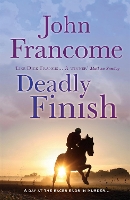 Book Cover for Deadly Finish by John Francome