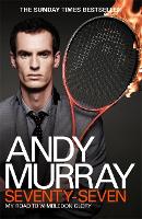 Book Cover for Andy Murray: Seventy-Seven by Andy Murray