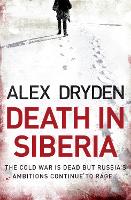 Book Cover for Death In Siberia by Alex Dryden