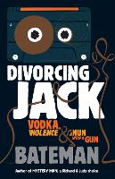 Book Cover for Divorcing Jack by Bateman