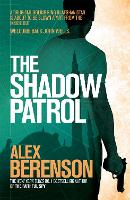 Book Cover for The Shadow Patrol by Alex Berenson