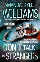 Book Cover for Don't Talk To Strangers (Keye Street 3) by Amanda Kyle Williams