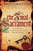 Book Cover for The Final Sacrament by James Forrester