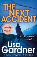 Book Cover for The Next Accident (FBI Profiler 3) by Lisa Gardner