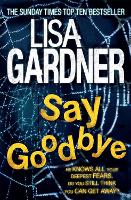 Book Cover for Say Goodbye (FBI Profiler 6) by Lisa Gardner