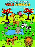 Book Cover for Look, Find & Colour Wild Animals by Emma Pelling