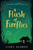 Book Cover for A Flash of Fireflies by Aisha Bushby