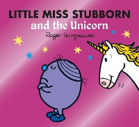Book Cover for Little Miss Stubborn and the Unicorn by Adam Hargreaves