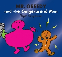 Book Cover for Mr. Greedy and the Gingerbread Man by Adam Hargreaves, Roger Hargreaves