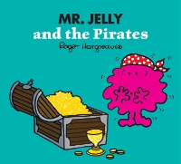 Book Cover for Mr. Jelly and the Pirates by Adam Hargreaves, Roger Hargreaves