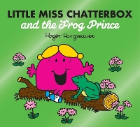 Book Cover for Little Miss Chatterbox and the Frog Prince by Adam Hargreaves