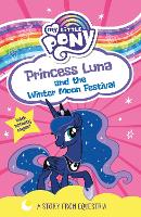 Book Cover for My Little Pony: Princess Luna and the Winter Moon Festival by My Little Pony