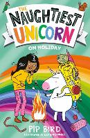 Book Cover for The Naughtiest Unicorn on Holiday by Pip Bird