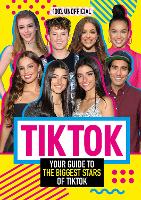 Book Cover for Tik Tok: 100% Unofficial The Guide to the Biggest Stars of Tik Tok by Samantha Wood