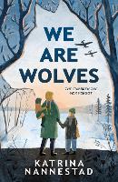 Book Cover for We Are Wolves by Katrina Nannestad