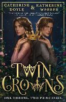 Book Cover for Twin Crowns by Katherine Webber, Catherine Doyle