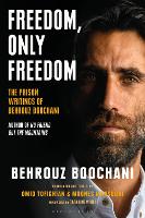 Book Cover for Freedom, Only Freedom by Behrouz Boochani