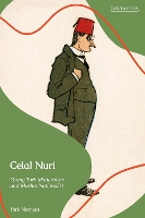 Book Cover for Celal Nuri by York (Associate Professor, Buffalo State, The State University of New York, USA) Norman